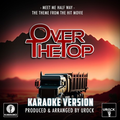 Meet Me Half Way (From Over The Top) (Karaoke Version)