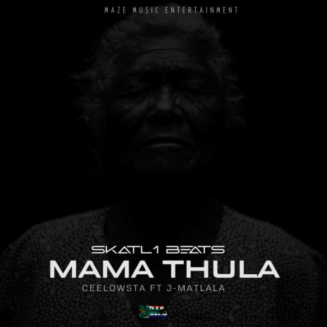 Mama Thula ft. Ceelowsta & J-Matlala | Boomplay Music