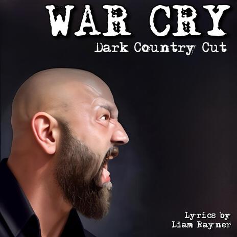 War Cry (Dark Country Cut) | Boomplay Music