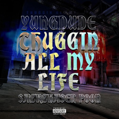 Thuggin All My Life ft. Sackchaser Poon | Boomplay Music