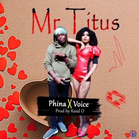 Mr Titus ft. Voice | Boomplay Music