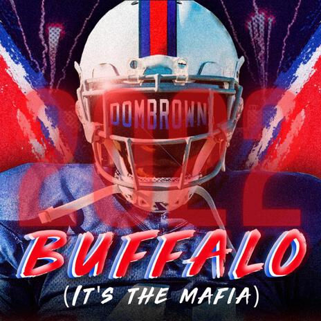 Buffalo (It's The Mafia) (2022)