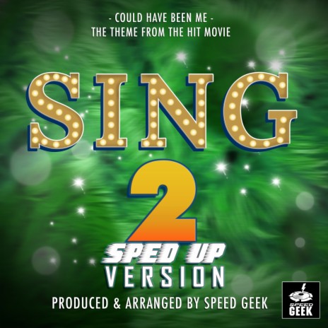 Could Have Been Me (From Sing 2) (Sped-Up Version) | Boomplay Music