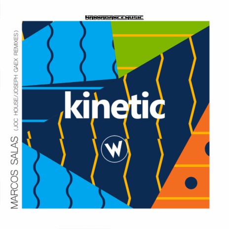 Kinetic (Joc House Remix)