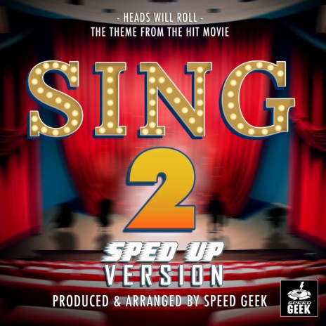 Heads Will Roll (From Sing 2) (Sped-Up Version) | Boomplay Music