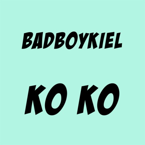 Ko Ko | Boomplay Music