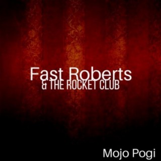 Fast Roberts & the Rocket Club