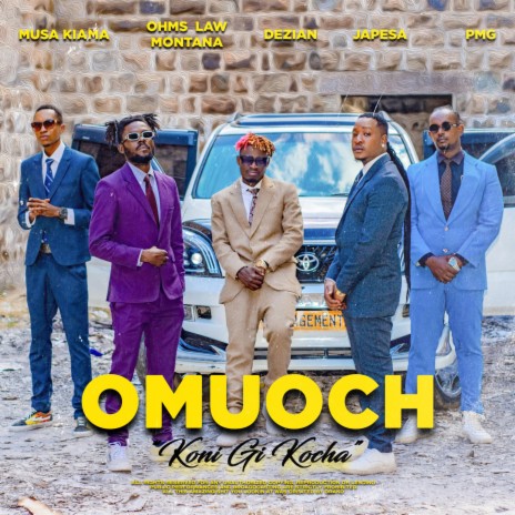 OMUOCH ft. Dezian, Musa Kiama & Ohms Law Montana | Boomplay Music