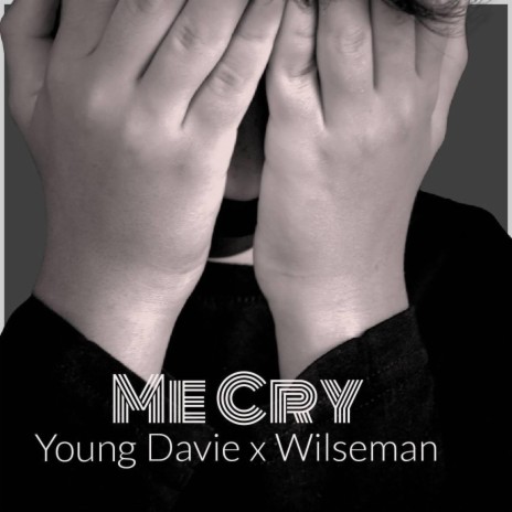 Me Cry ft. WilseMan | Boomplay Music