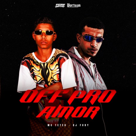 Off pro Amor ft. DJ Fury | Boomplay Music