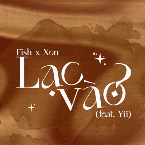 Lạc vào ft. Xon & Yii | Boomplay Music