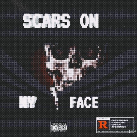 Scars On My Face | Boomplay Music