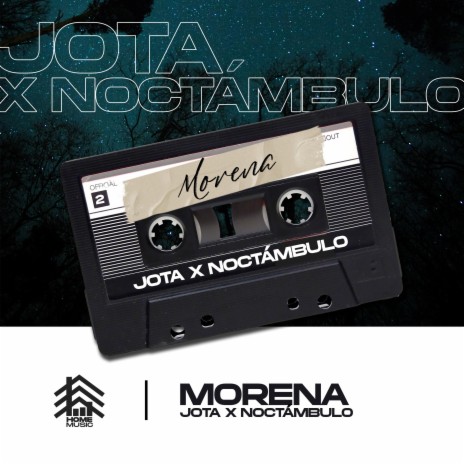 Morena (Cassette Edition #2) ft. Noctámbulo