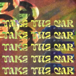 take the car
