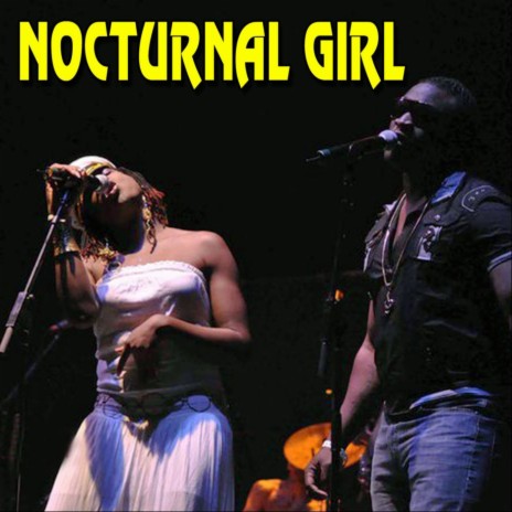 Nocturnal Girl (Reggae R & B Crossover) | Boomplay Music