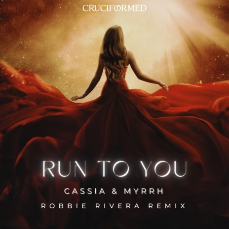 Run to You (Robbie Rivera Remix) ft. Robbie Rivera