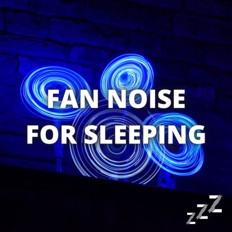 White Noise For Sleep (Loop) ft. Box Fan & Sleep Sounds