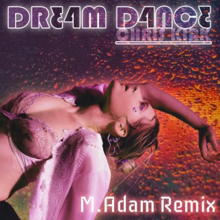 Dream Dance (M.Adam Remix)