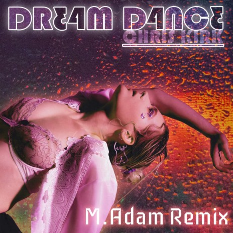Dream Dance (M.Adam Remix) ft. M.Adam