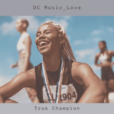 True Champion | Boomplay Music