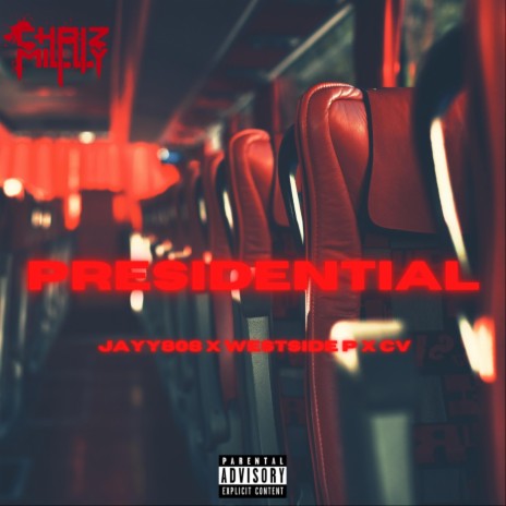 Presidential ft. Jayy808, Westside P & CV | Boomplay Music