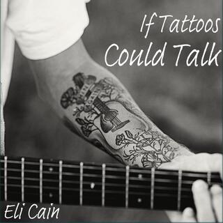 If Tattoos Could Talk lyrics | Boomplay Music