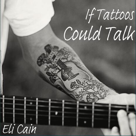 If Tattoos Could Talk | Boomplay Music