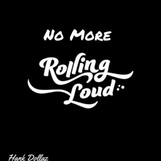 NMRL (No More Rolling Loud)