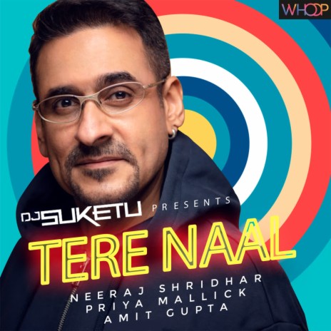 Tere Naal ft. Neeraj Shridhar, Priya Mallick & Amit Gupta | Boomplay Music