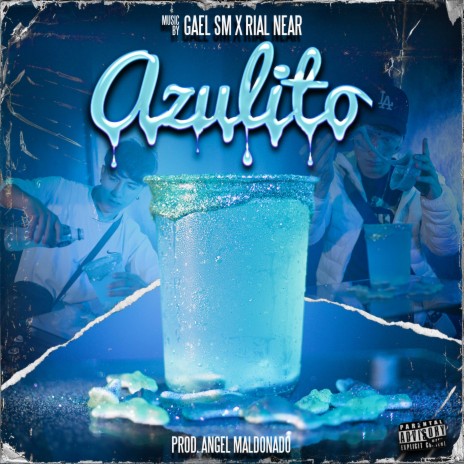 Azulito ft. Rial Near & Angel M | Boomplay Music