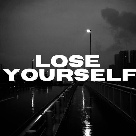 LOSE YOURSELF (LWD & TKA) | Boomplay Music