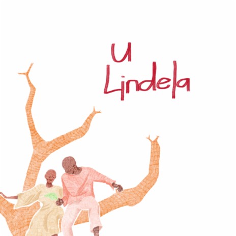 U Lindela | Boomplay Music