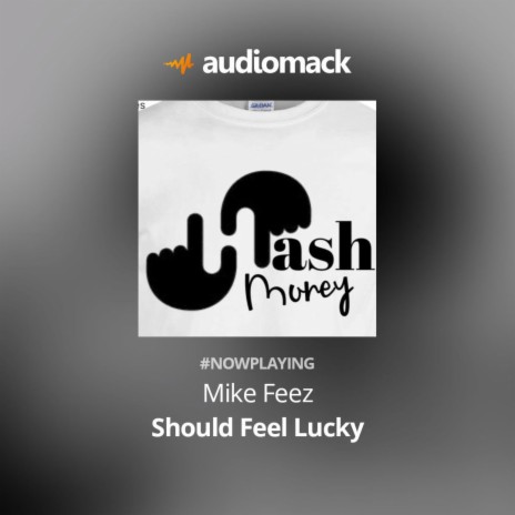 Should Feel Lucky | Boomplay Music