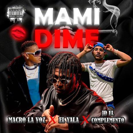 Mami Dime ft. El Yaalaa & Macro La Voz | Boomplay Music