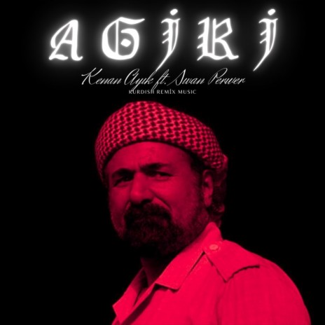 Agiri ft. Şivan Perwer | Boomplay Music