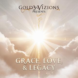 Grace, Love, & Legacy