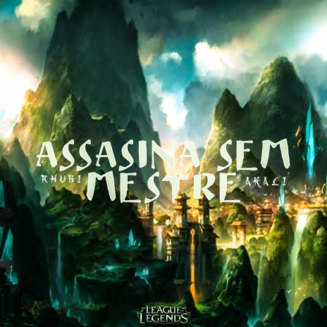 Assassina Sem Mestre (Akali) | Boomplay Music