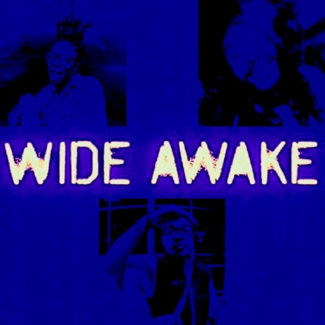 Wide Awake ft. Lu Buoy, Aila & Shiloh The Messenger | Boomplay Music