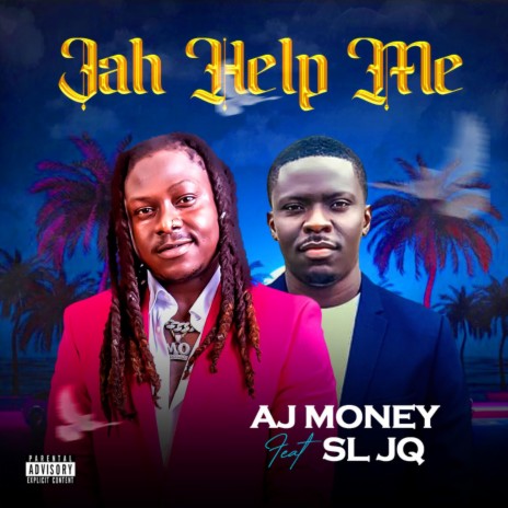 JAH HELP ME ft. SL JQ