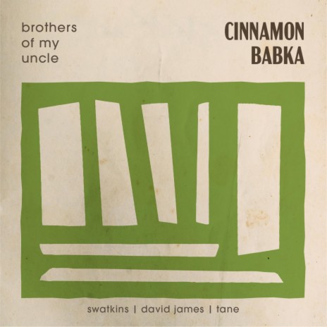 Cinnamon Babka ft. Swatkins, David James & Tane