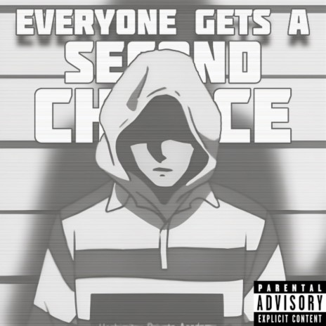 Everyone Gets a Second Chance | Boomplay Music