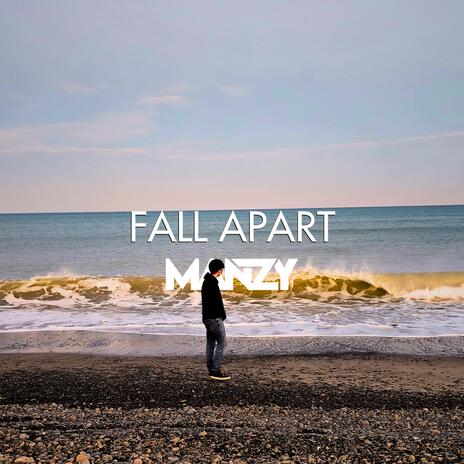 Fall Apart | Boomplay Music