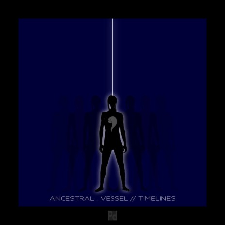 ANCESTRAL VESSEL // TIMELINES | Boomplay Music