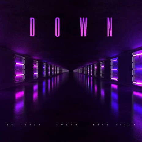 Down ft. Yung Tilla & OG Jonah | Boomplay Music