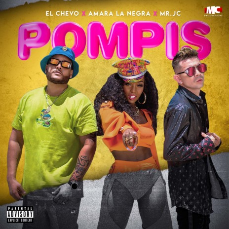 Pompis ft. Amara La Negra & Mr Jc | Boomplay Music