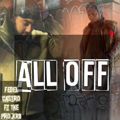 All off ft. TKE | Boomplay Music