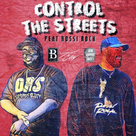 Control The Streets ft. Rossi Rock | Boomplay Music