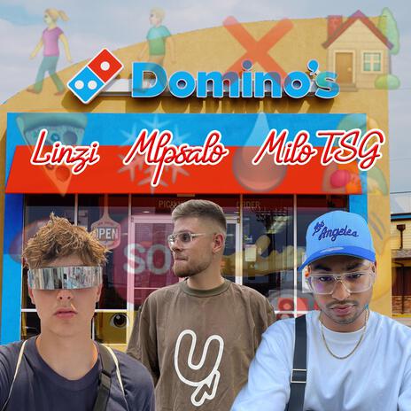 Dominos ft. MILOTHESAUCEGOD & mlpsalo | Boomplay Music