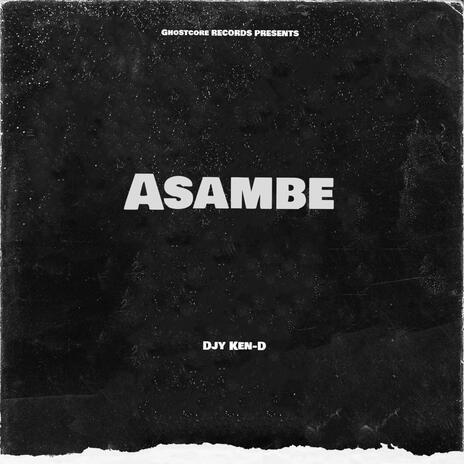 Asambe ft. Djy Skiller Rsa & Andizzy WaleEazy | Boomplay Music