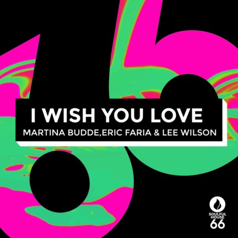 I Wish You Love (Radio Edit) ft. Eric Faria & Lee Wilson